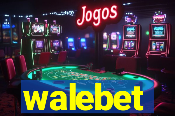 walebet