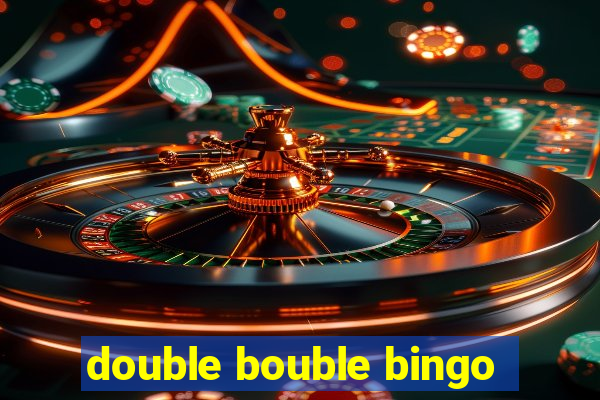 double bouble bingo