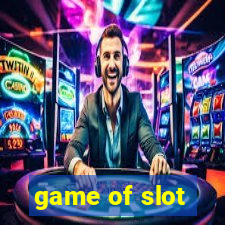 game of slot