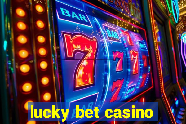 lucky bet casino