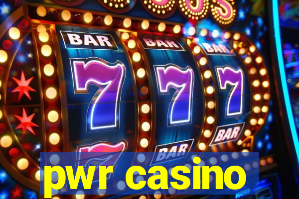 pwr casino