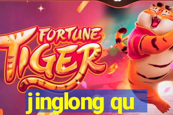 jinglong qu