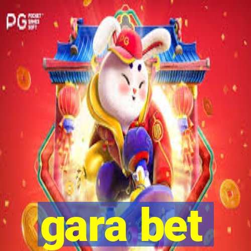 gara bet