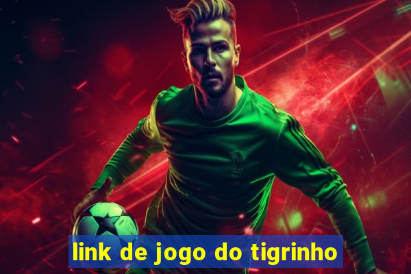 link de jogo do tigrinho