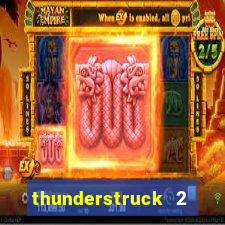 thunderstruck 2 online slot