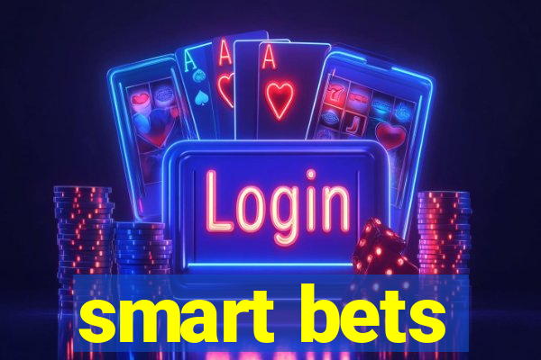 smart bets