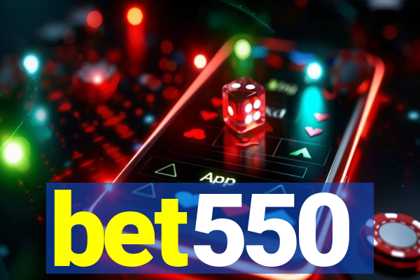 bet550