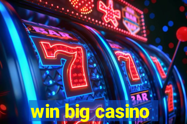 win big casino