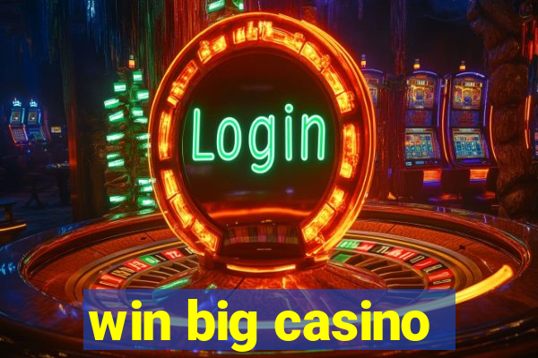 win big casino