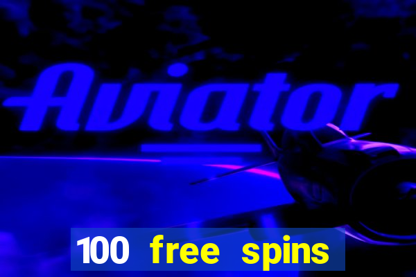 100 free spins casinos reddit