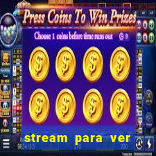 stream para ver jogos de futebol