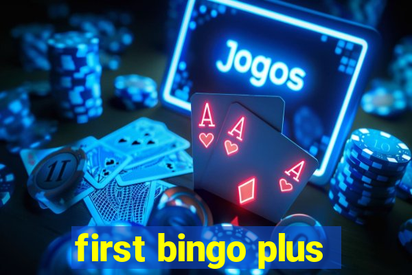 first bingo plus