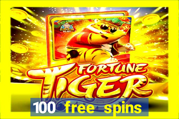 100 free spins casino bonus