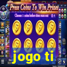 jogo ti