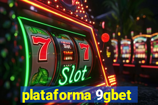 plataforma 9gbet