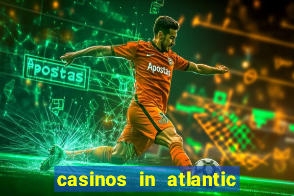 casinos in atlantic city nj