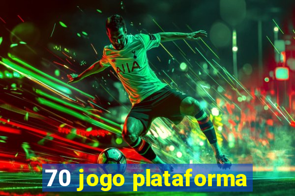 70 jogo plataforma