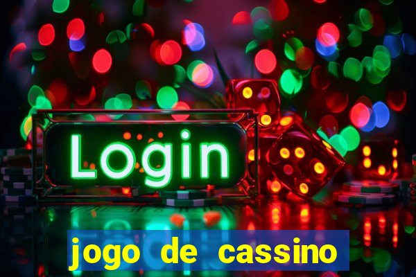 jogo de cassino que ganha dinheiro no cadastro