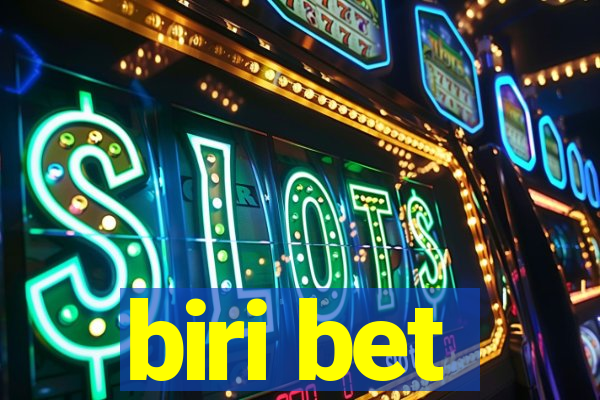 biri bet