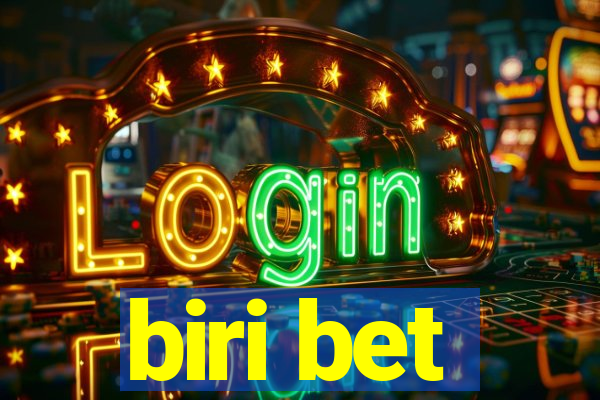 biri bet