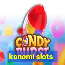 konomi slots