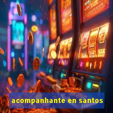 acompanhante en santos