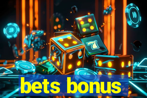 bets bonus