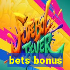 bets bonus