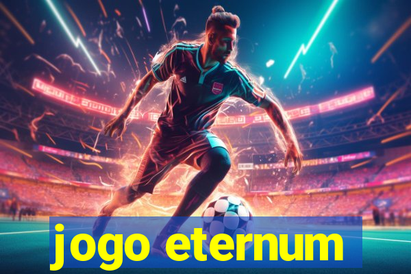 jogo eternum