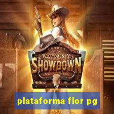 plataforma flor pg