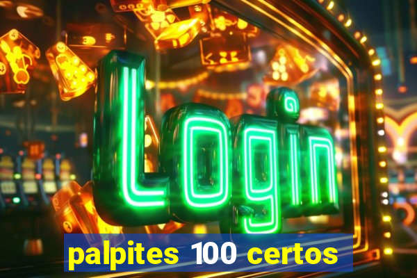 palpites 100 certos