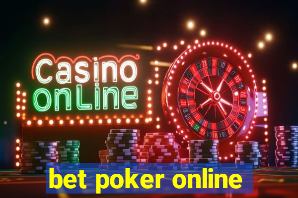 bet poker online