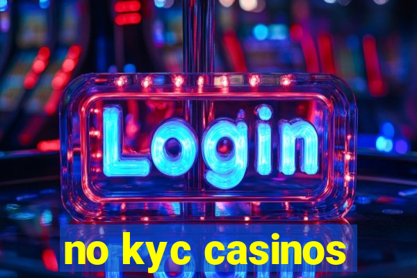 no kyc casinos