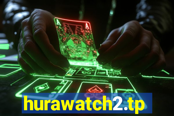 hurawatch2.tp