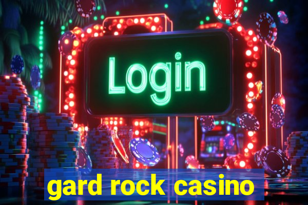 gard rock casino