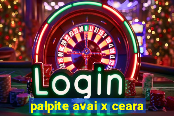 palpite avai x ceara