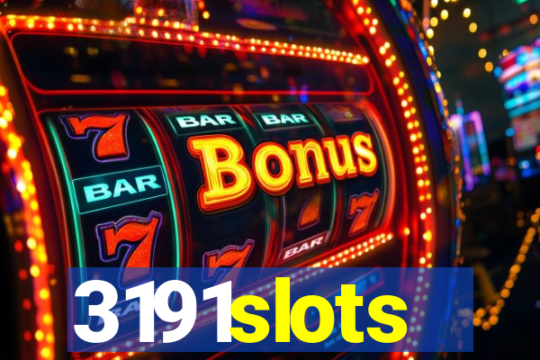 3191slots