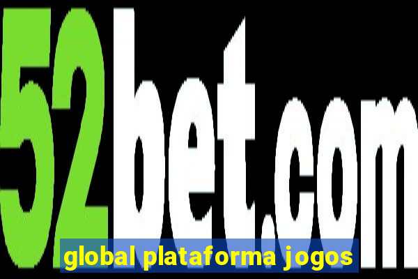 global plataforma jogos