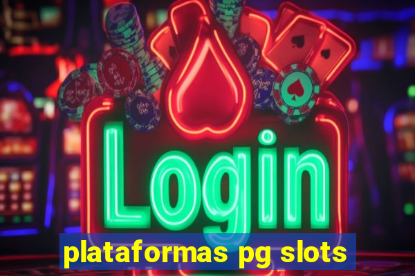 plataformas pg slots