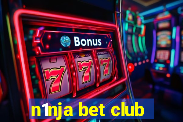 n1nja bet club