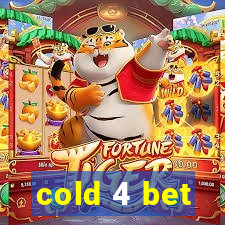 cold 4 bet