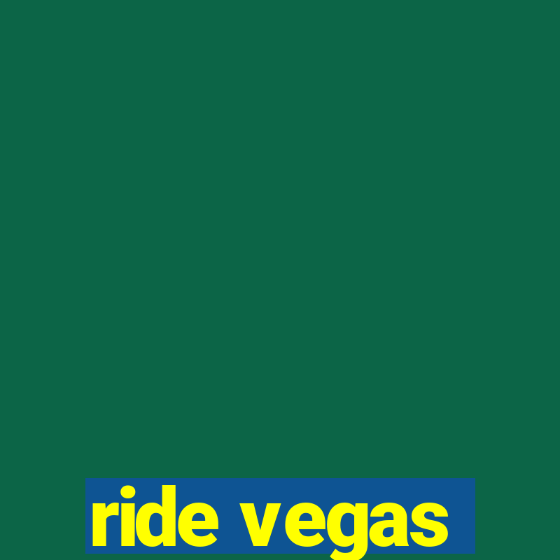 ride vegas