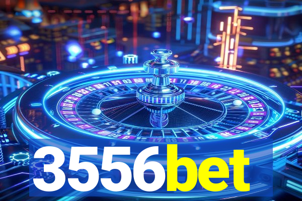 3556bet