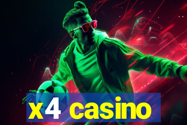 x4 casino