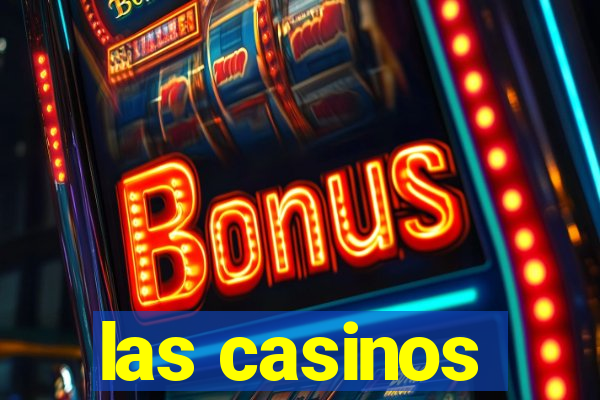 las casinos