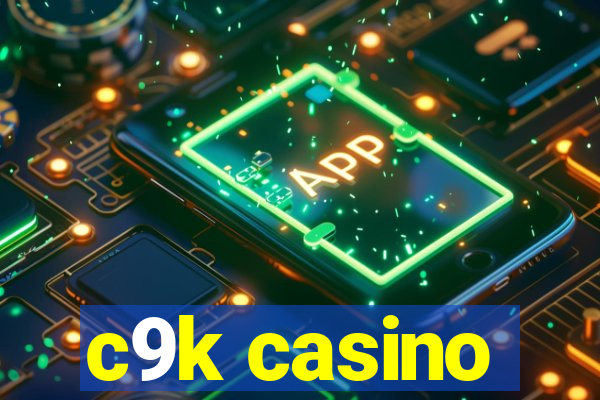 c9k casino