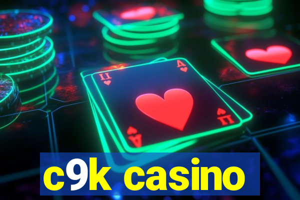 c9k casino