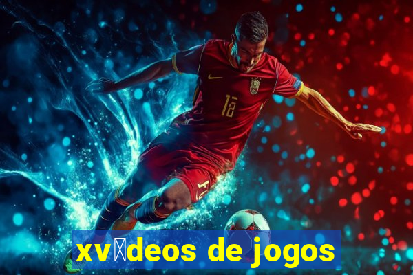 xv铆deos de jogos