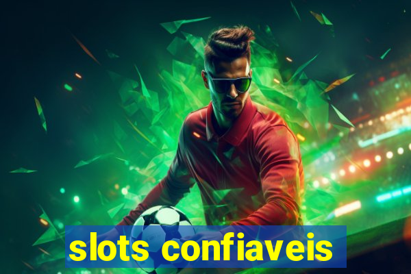 slots confiaveis