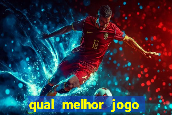 qual melhor jogo para ganhar dinheiro